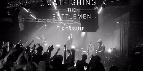 Catfishing the Bottlemen | Catfish & The Bottlemen Tribute