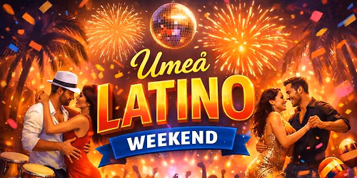Ume\u00e5 Latino Weekend