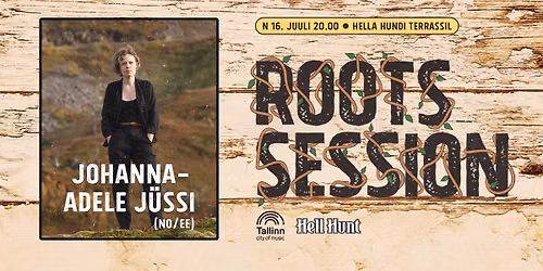 Roots Session | Johanna-Adele J\u00fcssi - Lood ilveseorust (EE\/NO)