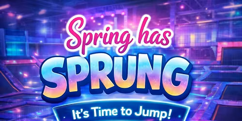 Spring Has Sprung - Teen Event