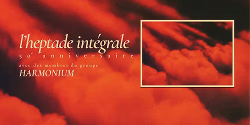 L'Heptade int\u00e9grale d'Harmonium