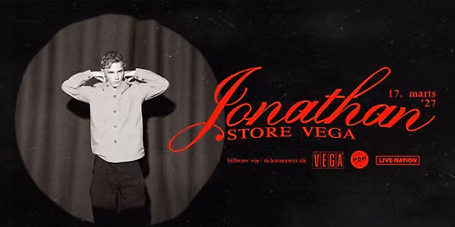 JONATHAN \/\/ STORE VEGA \/\/ 17. MARTS 2027