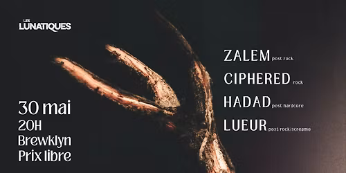 ZALEM \u00b7 CIPHERED \u00b7 HADAD \u00b7 LUEUR \/\/ Brewklyn, Rennes