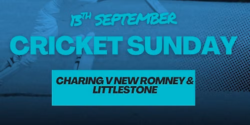 Cricket - Charing v New Romney & Littlestone