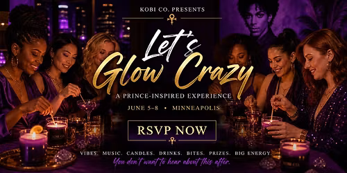 Let's Glow Crazy - A Prince Inspired Experience 