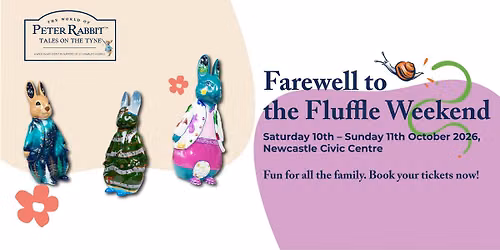 Peter Rabbit\u2122: Tales on the Tyne Farewell Weekend