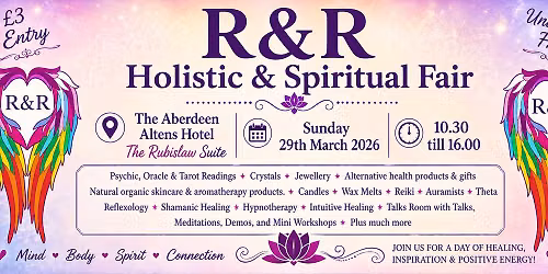 R&R Holistic & Spiritual Fair (Aberdeen)