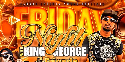 Friday Night with King George and Friends