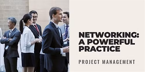 Professional Networking Event - Project Manager\/ Business Analyst