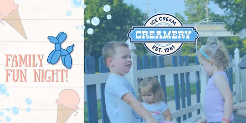 Homer Glen: FREE Family Fun Night at the Creamery!
