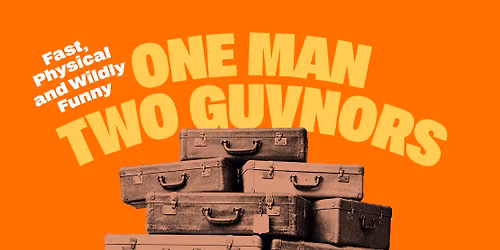 One Man  Two Guvnors