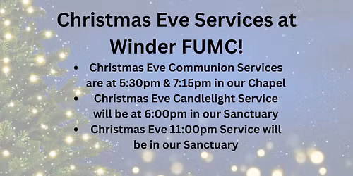 Christmas Eve Services at Winder FUMC