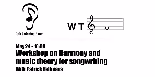 Workshop on Harmony and music theory for songwriting \u2013 by Patrick Haffmans