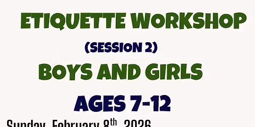 Etiquette Workshop (Session 2)
