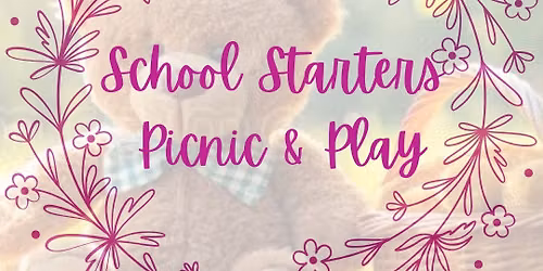 \ud83e\uddfa School Starters Picnic + Play \ud83e\uddf8 FERNWOOD