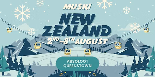 MUSKI New Zealand 2026