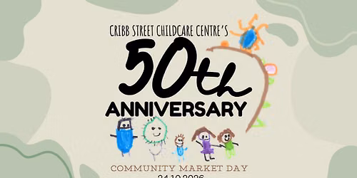 50th Anniversary of Cribb Street Childcare Centre