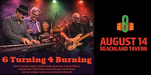 6 Turning 4 Burning