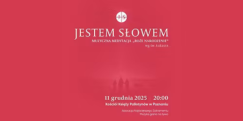 Muzyczna Medytacja Jestem S\u0142owem \u201eBo\u017ce Narodzenie wg \u015bw. \u0141ukasza\u201d - Pallotyni Pozna\u0144