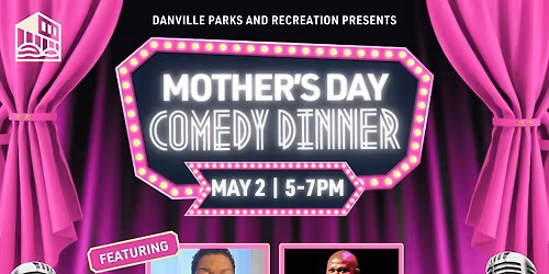 Mother's Day Comedy Dinner