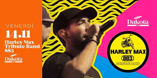 \u2728 HARLEY MAX Tribute Band 883 | Dakota Pub @Vigonza (PD)\u2728