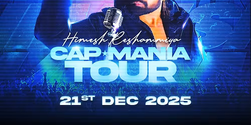 Himesh Reshammiya - Cap Mania Tour