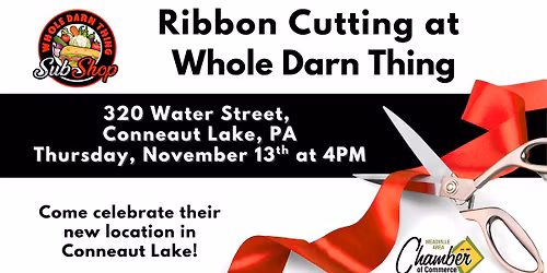Ribbon Cutting - Whole Darn Thing Sub Shop's new Conneaut Lake location