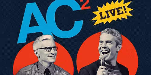 AC2: An Intimate Evening With Anderson Cooper & Andy Cohen