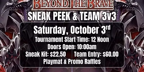 YUGIOH: Beyond The Brave Sneak Peek & Team 3v3 - Saturday, October 3rd at 12 Noon