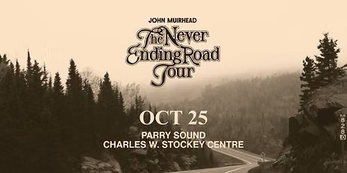John Muirhead: The Never Ending Road Tour
