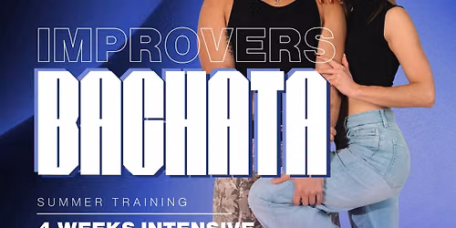 BACHATA IMPROVERS - Summer Training by Diego & Ola