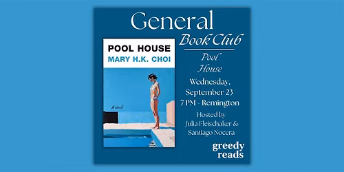 Greedy Reads Book Club September: "Pool House" by Mary H.K. Choi