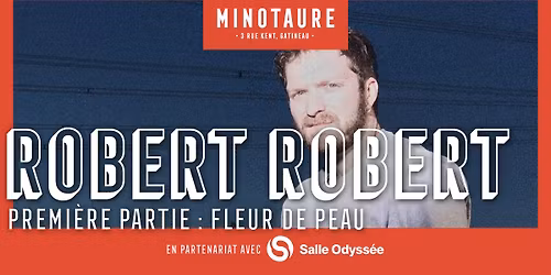 Robert Robert et Fleur de Peau au Minotaure