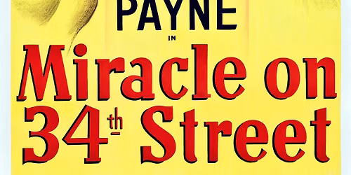 Classic Movies & Discussion with Baron: Miracle on 34th Street