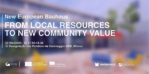 New European Bauhaus: FROM LOCAL RESOURCES TO NEW COMMUNITY VALUE