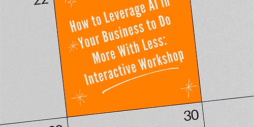 How to Leverage AI in Your Business to Do More With Less