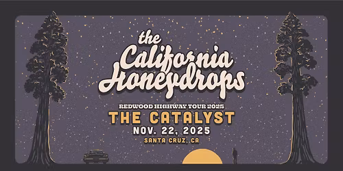 The California Honey Drops Live at The Catalyst, Santa Cruz 