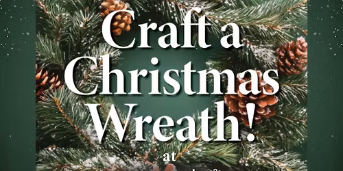 Craft a Christmas Wreath