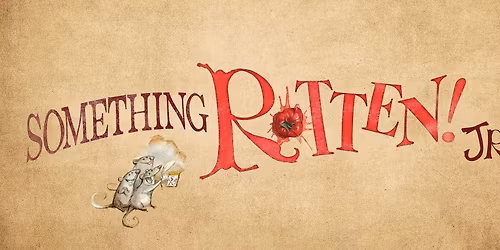 FALL MUSICAL:  Something Rotten, Jr.