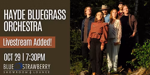 Hayde Bluegrass Orchestra - SOLD OUT - LIVESTREAM ADDED