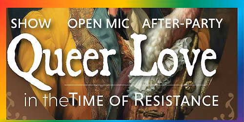 Queer Love In the Time of Resistance