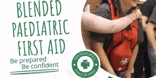 Blended Paediatric First Aid Training