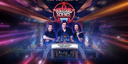 Natural Science Rush Tribute at THE LIDO THEATER Newport Beach