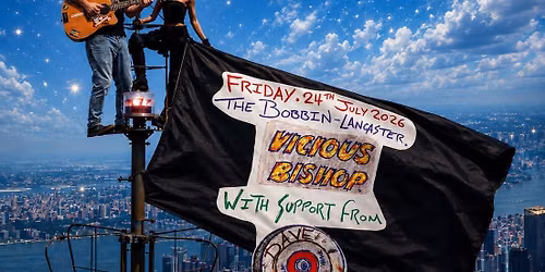 FREE ENTRY PUNK DOUBLE BILL - VICIOUS BISHOP, DAVE ASTON