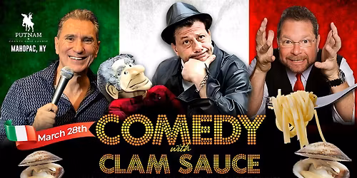 Comedy With Clam Sauce and Italian Night at Putnam