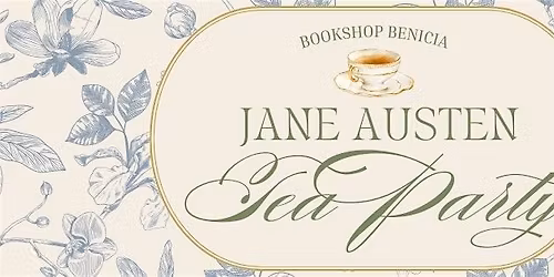 Jane Austen Tea Party at Bookshop Benicia