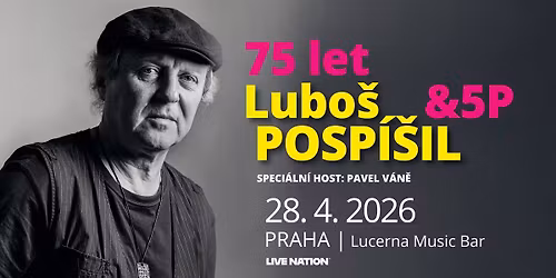 Lubo\u0161 Posp\u00ed\u0161il & 5P - 75 let