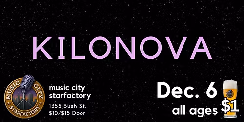 Kilonova - Live at Music City Starfactory