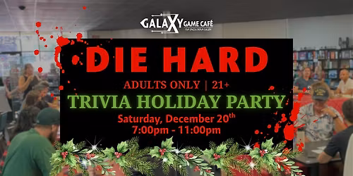 Trivia Holiday Party | Die Hard (21+)