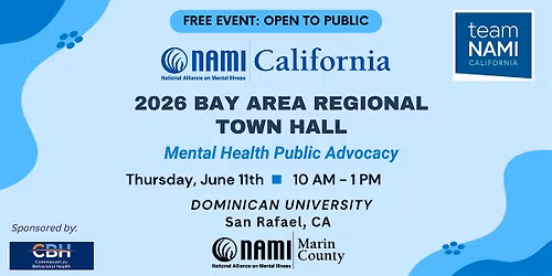 2026 Bay Area Regional Town Hall with NAMI Marin County and NAMI California